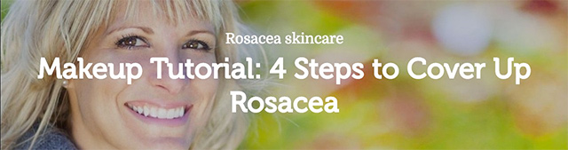 Rosacea Skincare Makeup Tutorial - 4 Steps to Cover Up Rosacea