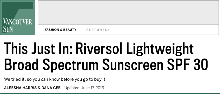 Vancouver Sun reviews Riversol sunscreen