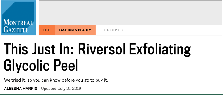 Montreal Gazette reviews Riversol glycolic peel