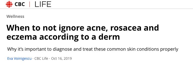 CBC Now header - When to not ignore acne, rosacea and eczema according to a derm - Why it’s important to diagnose and treat these common skin conditions properly