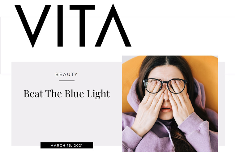 VITA Magazine - Beat The Blue Light